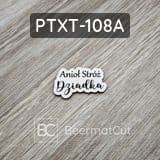 Tabliczka okolicznościowa laserowana z napisem Anioł Stróż Dziadka, do rękodzieła.